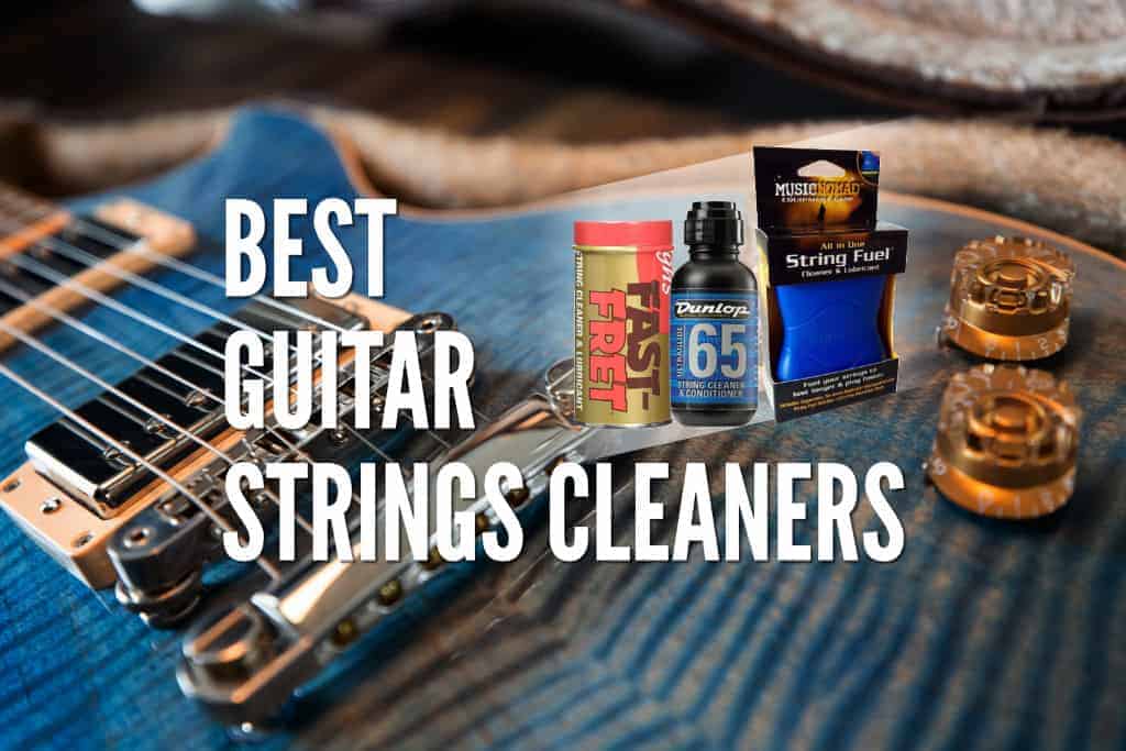 best-guitar-strings-cleaners